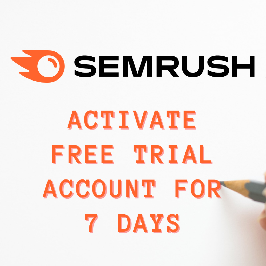 2022: SEMrush Free Trial Without Credit Card - Sukhbeer Brar